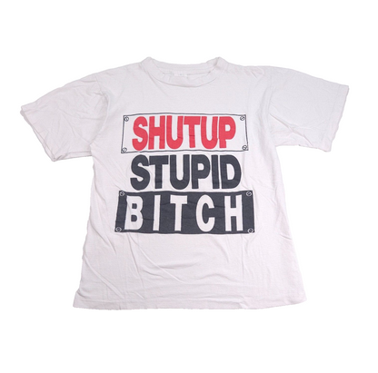 Shut Up Stupid Bitch Shirt 80s / 90s M